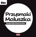 Przysmaki Maluszka - książeczka kontrastowa w sklepie internetowym Libristo.pl