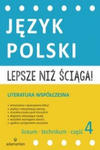 Lepsze niż ściąga Język polski Liceum i technikum Część 4 w sklepie internetowym Libristo.pl