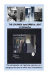 Journey From Dark to Light: THE JOURNEY from DARK To LIGHT: A Holocaust story. w sklepie internetowym Libristo.pl