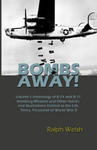 BOMBS AWAY! Volume I: Anthology oF B-24 and B-17 Bombing Missions and Other Stories and Illustrations Related to the Life, Times, Personnel w sklepie internetowym Libristo.pl