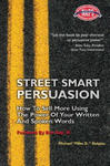 Street Smart Persuasion: How To Sell More Using The Power Of Your Written And Spoken Words w sklepie internetowym Libristo.pl