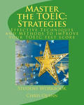 Master the TOEIC: Strategies Student Workbook: Effective Techniques and Methods to improve your TOEIC test score w sklepie internetowym Libristo.pl