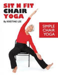 Sit N Fit Chair Yoga: Simple Chair Yoga w sklepie internetowym Libristo.pl