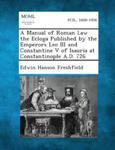 A Manual of Roman Law the Ecloga Published by the Emperors Leo III and Constantine V of Isauria at Constantinople A.D. 726 w sklepie internetowym Libristo.pl