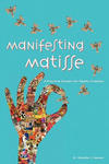 Manifesting Matisse: A Practical System for Reality Creation w sklepie internetowym Libristo.pl