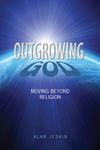 Outgrowing God: Moving Beyond Religion w sklepie internetowym Libristo.pl