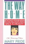 The Way Home: Beyond Feminism, Back to Reality w sklepie internetowym Libristo.pl