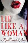 Lie Like a Woman: a Bree and Richard Matthews mystery w sklepie internetowym Libristo.pl