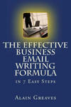 The Effective Business Email Writing Formula in 7 Easy Steps: How YOU can develop Effective Business Email Writing Skills in English w sklepie internetowym Libristo.pl