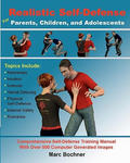 Realistic Self-Defense for Parents, Children, and Adolescents: Learn How to Become Aware of Your Surroundings, Avoid Danger, Trust Your Intuition, and w sklepie internetowym Libristo.pl