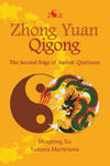 Zhong Yuan Qigong: The Second Stage of Ascent: Quietness w sklepie internetowym Libristo.pl