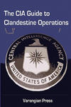 The CIA Guide to Clandestine Operations w sklepie internetowym Libristo.pl