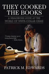 "They Cooked The Books": A Humorous Look at the World of White-Collar Crime w sklepie internetowym Libristo.pl