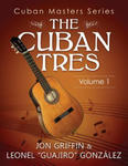 Cuban Masters Series - The Cuban Tres w sklepie internetowym Libristo.pl