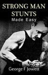 Strong Man Stunts Made Easy: (Original Version, Restored) w sklepie internetowym Libristo.pl