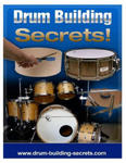 Drum Building Secrets!: Build A Drum Set In 10 Simple Steps! w sklepie internetowym Libristo.pl