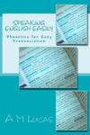 Speaking English Easily: Phonetics for Easy Pronunciation w sklepie internetowym Libristo.pl