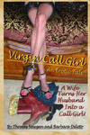 Virgin Call Girl - An Erotic Tale - A Wife Turns Her Husband Into a Call Girl!: Cuckolding, Cross-dressing, Femdom, and male to Female Transformation w sklepie internetowym Libristo.pl