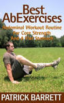 Best Ab Exercises: Abdominal Workout Routine For Core Strength And A Flat Stomach w sklepie internetowym Libristo.pl