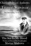 Charles Edward Andrews Titanic Survivor: The Sea In My Blood w sklepie internetowym Libristo.pl