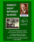 Perfect Sight Without Glasses: The Cure Of Imperfect Sight By Treatment Without Glasses - Dr. Bates Original, First Book- Natural Vision Improvement w sklepie internetowym Libristo.pl