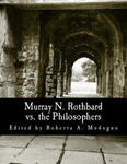 Murray N. Rothbard vs. the Philosophers (Large Print Edition): Unpublished Writings on Hayek, Mises, Strauss, and Polanyi w sklepie internetowym Libristo.pl