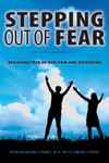 Stepping Out of Fear: Breaking Free of Our Pain and Suffering w sklepie internetowym Libristo.pl