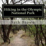 Hiking in the Olympic National Park: A photo book. w sklepie internetowym Libristo.pl