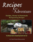 Recipes for Adventure: Healthy, Hearty and Homemade Backpacking Recipes w sklepie internetowym Libristo.pl