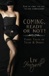 Coming, Ready or Not!: Three tales of tease and denial w sklepie internetowym Libristo.pl