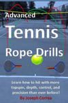 Advanced Tennis Rope Drills: Learn how to improve your spin, control, depth, and power on the court! w sklepie internetowym Libristo.pl