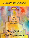 Mayan Messages: Daily Guide to Self-Empowerment: The Mayan Tzolkin Calendar w sklepie internetowym Libristo.pl