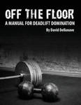 Off The Floor: A Manual for Deadlift Domination w sklepie internetowym Libristo.pl