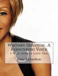 Whitney Houston: A Resounding Voice: I Will Always Love You w sklepie internetowym Libristo.pl