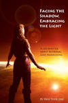 Facing the Shadow, Embracing the Light: A Journey of Spirit Retrieval and Awakening w sklepie internetowym Libristo.pl