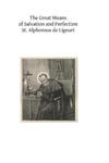 The Great Means of Salvation and Perfection: Prayer-Mental Prayer-The Exercises of a Retreat-Choice of a State of Life, and the Vocation to the Religi w sklepie internetowym Libristo.pl