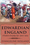 Edwardian England: A Guide to Everyday Life, 1900-1914 w sklepie internetowym Libristo.pl