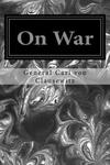 General Carl Von Clausewitz,Colonel J J Graham - On War w sklepie internetowym Libristo.pl