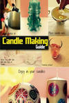 Candle Making Guide: The Complete Guide To Homemade Candle w sklepie internetowym Libristo.pl