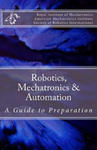 Robotics, Mechatronics & Automation: A Guide for Preparation w sklepie internetowym Libristo.pl