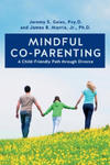 Mindful Co-parenting: A Child-Friendly Path through Divorce w sklepie internetowym Libristo.pl