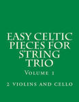 Easy Celtic Pieces For String Trio vol.1: for 2 violins and cello w sklepie internetowym Libristo.pl