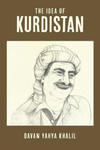 The Idea of Kurdistan: The Modern History of Kurdistan through the Life of Mullah Mustafa Barzani w sklepie internetowym Libristo.pl