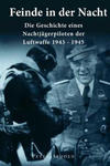Feinde in der Nacht: Geschichte eines Nachtjagdpiloten der Luftwaffe 1943-1945 w sklepie internetowym Libristo.pl