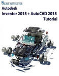 Autodesk Inventor 2015 + AutoCAD 2015 Tutorial w sklepie internetowym Libristo.pl