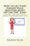 How to Get Every Earned Value Question Right on the Pmp(r) Exam: 50+ Pmp(r) Exam Prep Sample Questions and Solutions on Earned Value Management (Evm) w sklepie internetowym Libristo.pl