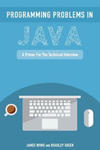 Programming Problems in Java: A Primer for the Technical Interview w sklepie internetowym Libristo.pl