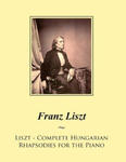 Liszt - Complete Hungarian Rhapsodies for the Piano w sklepie internetowym Libristo.pl