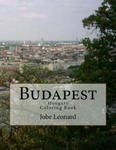 Budapest, Hungary Coloring Book: Color Your Way Through the Streets of Historic Budapest, Hungary w sklepie internetowym Libristo.pl