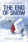 The End of Snow: Murder in Squaw Valley: A Laura Bailey Snow Science Mystery w sklepie internetowym Libristo.pl